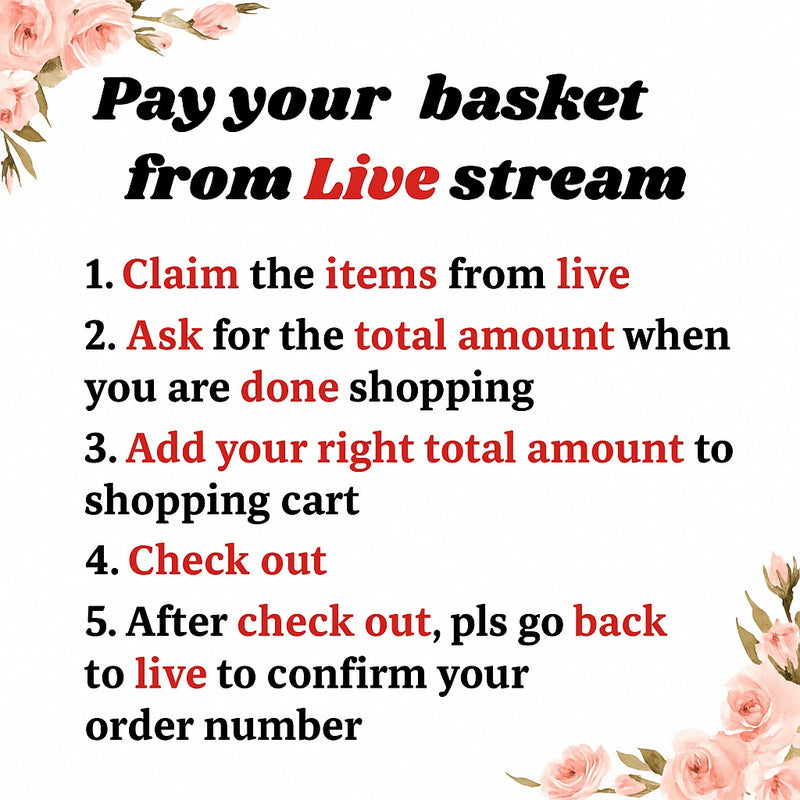 Basket Checkout for the Live sale ( Pls read description if you are new)